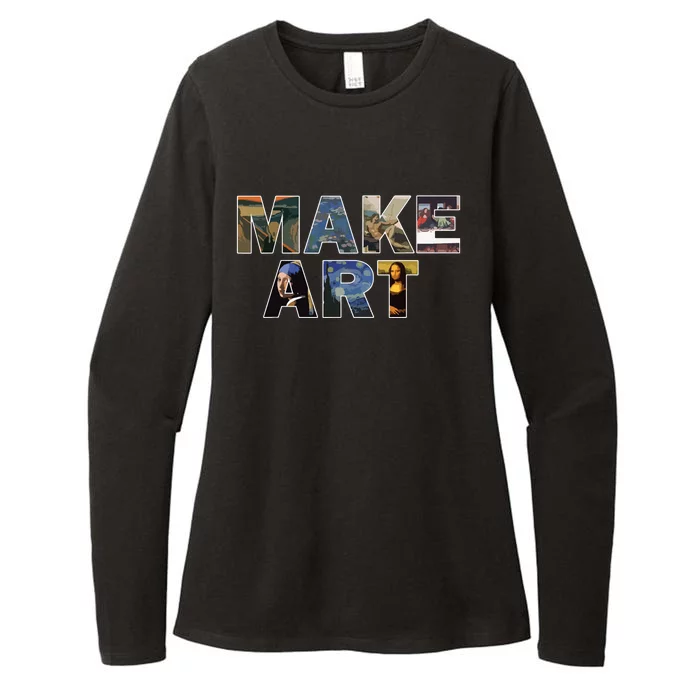 MAKE ART Fun Humor Artistic Painting Artsy Artist Gift Womens CVC Long Sleeve Shirt