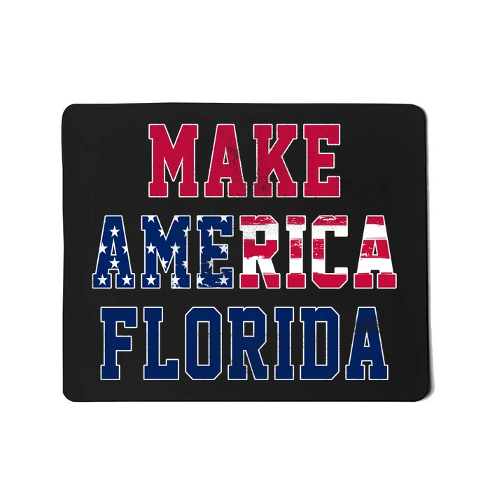 Make America Florida, Desantis 2024 Election Funny Sarcastic Mousepad