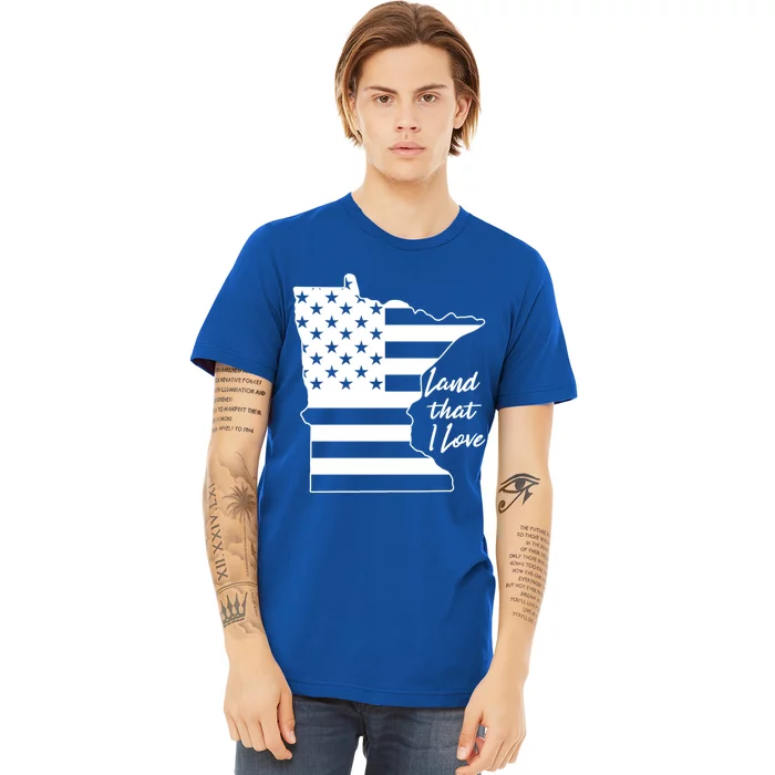 Minnesota American Flag Land That I Love Gift Premium T-Shirt