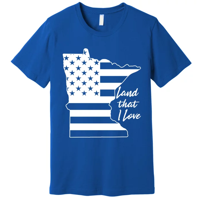 Minnesota American Flag Land That I Love Gift Premium T-Shirt