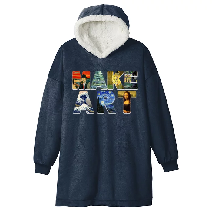 MAKE ART Funny Artist Artistic Humor Famous Paintings Hooded Wearable Blanket