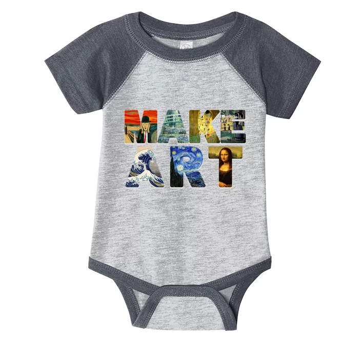 MAKE ART Funny Artist Artistic Humor Famous Paintings Infant Baby Jersey Bodysuit