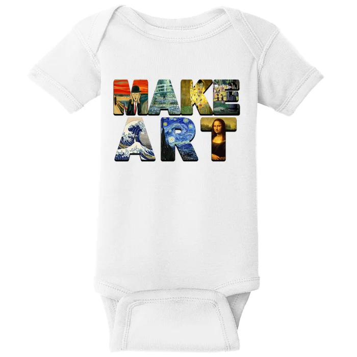 MAKE ART Funny Artist Artistic Humor Famous Paintings Baby Bodysuit