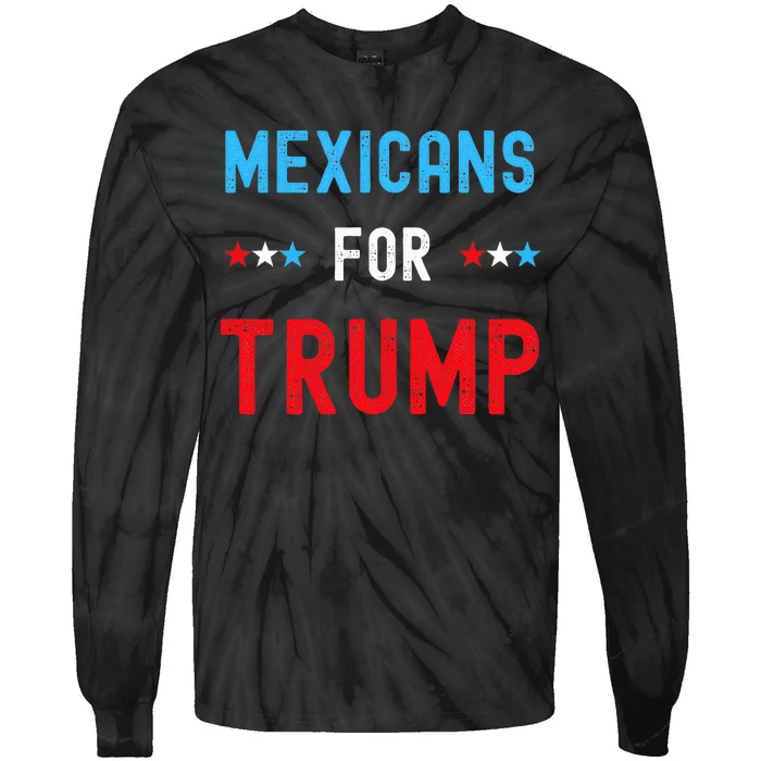 Mexican Americans For Trump Hispanic Vote Republican Tie-Dye Long Sleeve Shirt