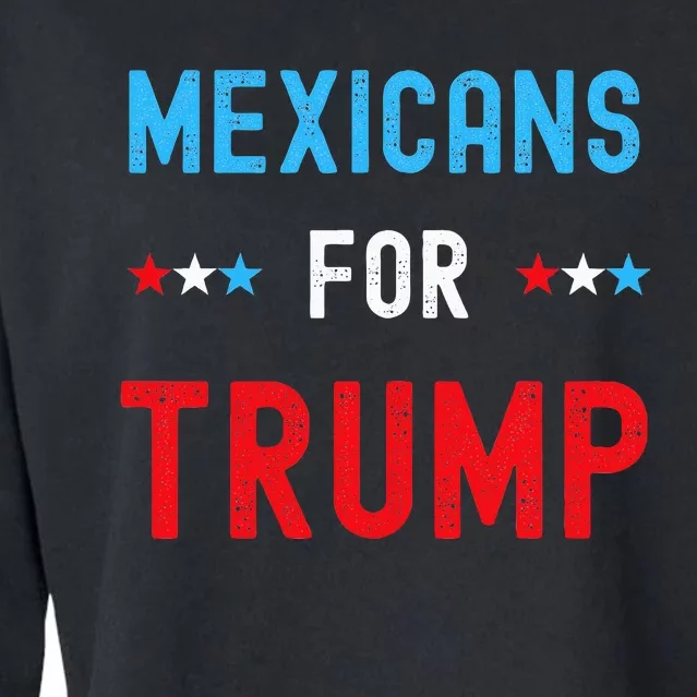 Mexican Americans For Trump Hispanic Vote Republican Cropped Pullover Crew