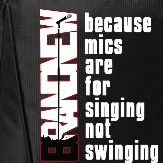 Mics Are For Singing Not Swinging City Backpack