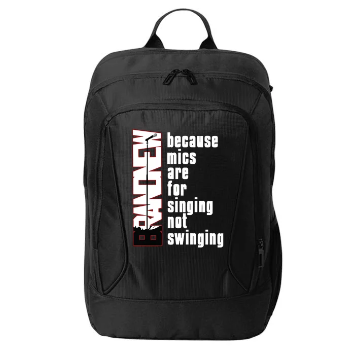 Mics Are For Singing Not Swinging City Backpack