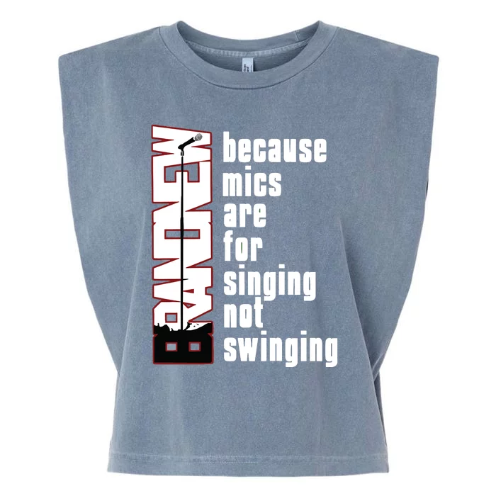 Mics Are For Singing Not Swinging Garment-Dyed Women's Muscle Tee