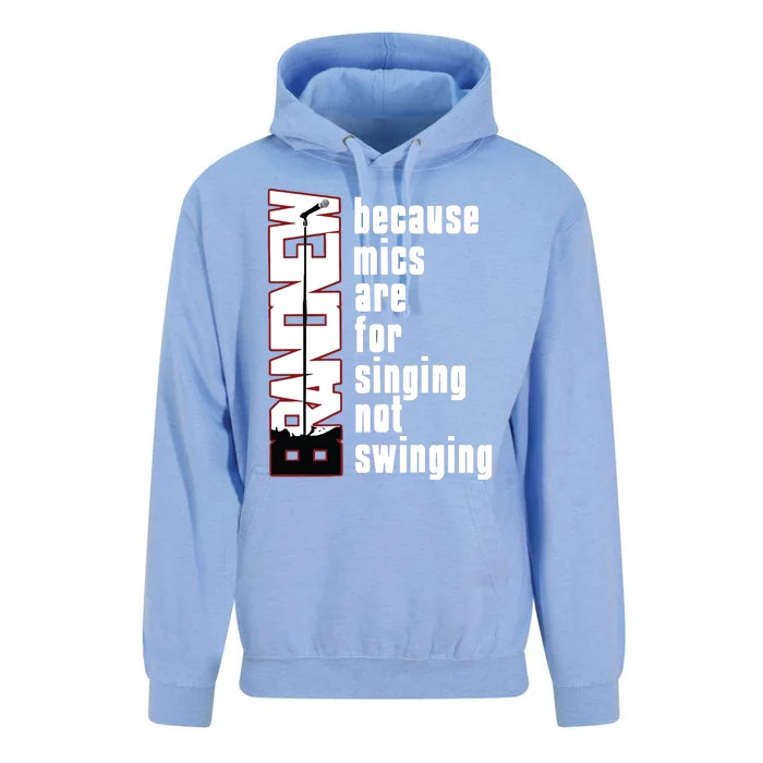 Mics Are For Singing Not Swinging Unisex Surf Hoodie