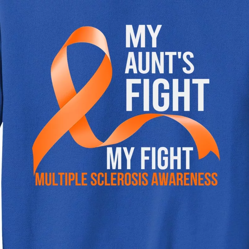 My Aunt's Fight My Fight Multiple Sclerosis Ms Warrior Gift Sweatshirt