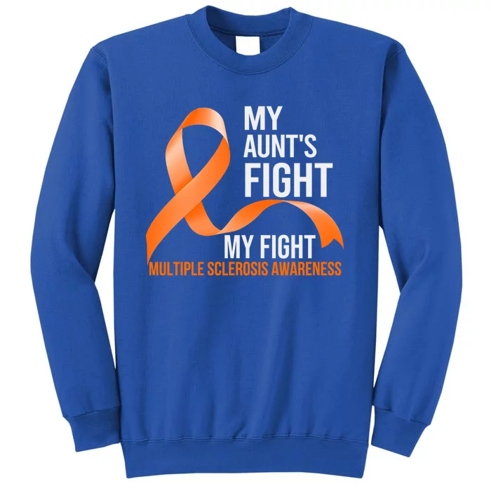 My Aunt's Fight My Fight Multiple Sclerosis Ms Warrior Gift Sweatshirt