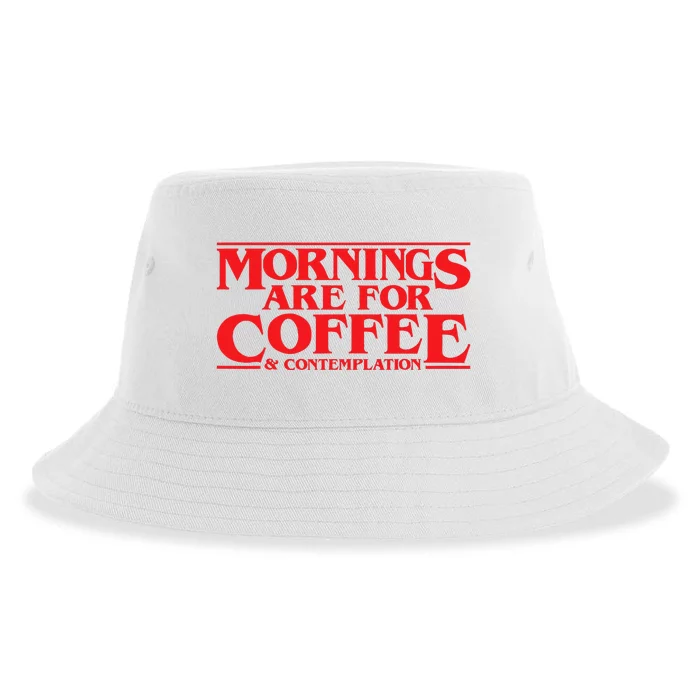 Mornings Are For Coffee And Contemplation Sustainable Bucket Hat