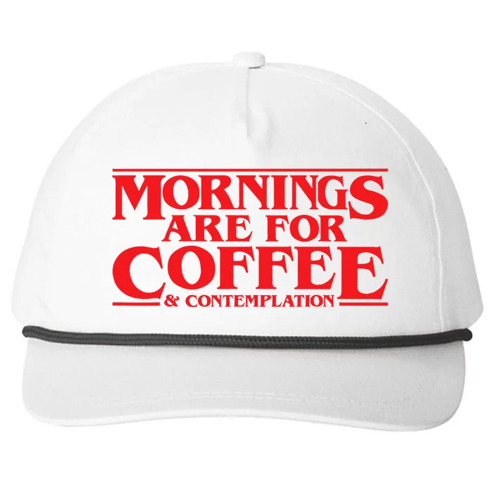 Mornings Are For Coffee And Contemplation Snapback Five-Panel Rope Hat