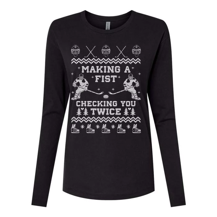 Making A Fist Checking You Twice Hockey Xmas Funny Gift Gift Womens Cotton Relaxed Long Sleeve T-Shirt