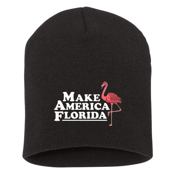 Make America Florida Funny Flamingo Short Acrylic Beanie