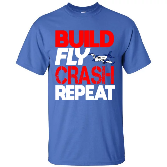 Model Airplane Funny Hobby Christmas Gift Build Crash Repeat Gift Tall T-Shirt