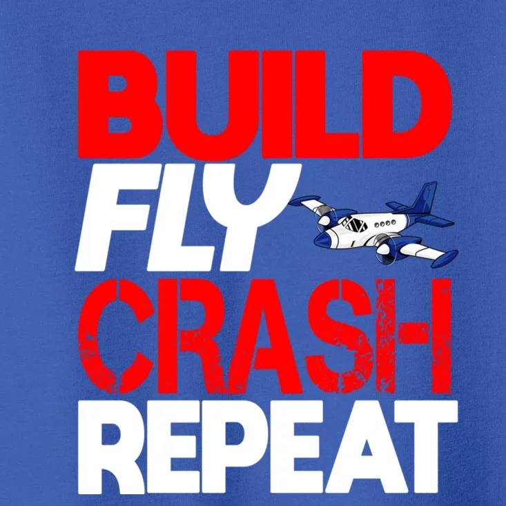 Model Airplane Funny Hobby Christmas Gift Build Crash Repeat Gift Toddler T-Shirt