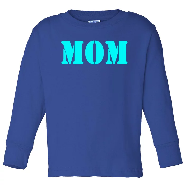 Mom A Fun And Simple Declaration Of Motherhood Status Great Gift Toddler Long Sleeve Shirt