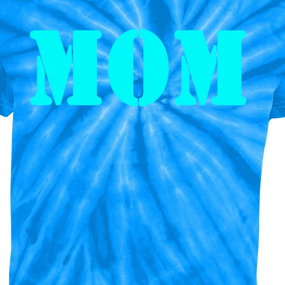 Mom A Fun And Simple Declaration Of Motherhood Status Great Gift Kids Tie-Dye T-Shirt