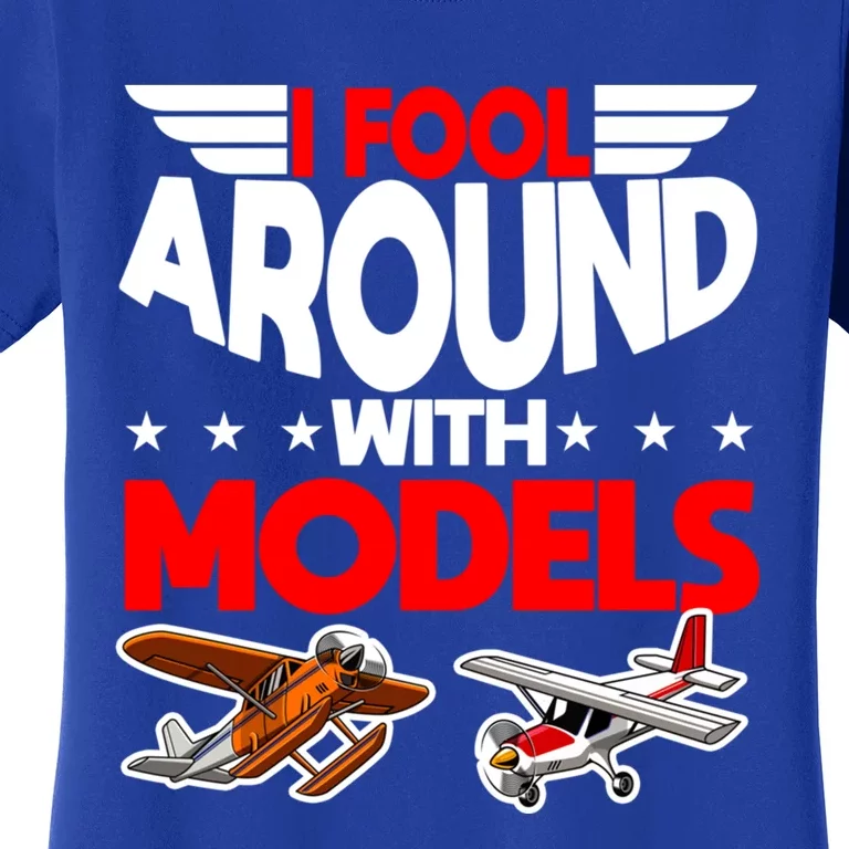 Model Airplane Funny Rc Pilot Around Models Christmas Gift Women's T-Shirt