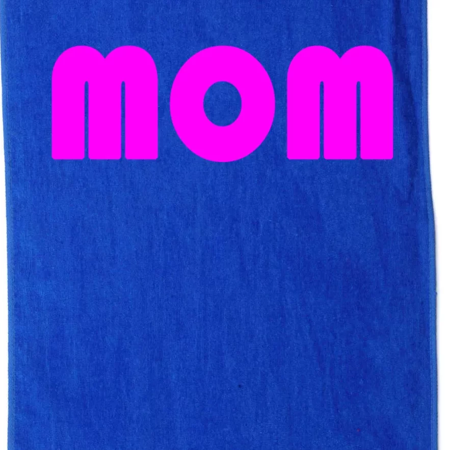 Mom A Fun And Simple Declaration Of Motherhood Status Gift Platinum Collection Golf Towel