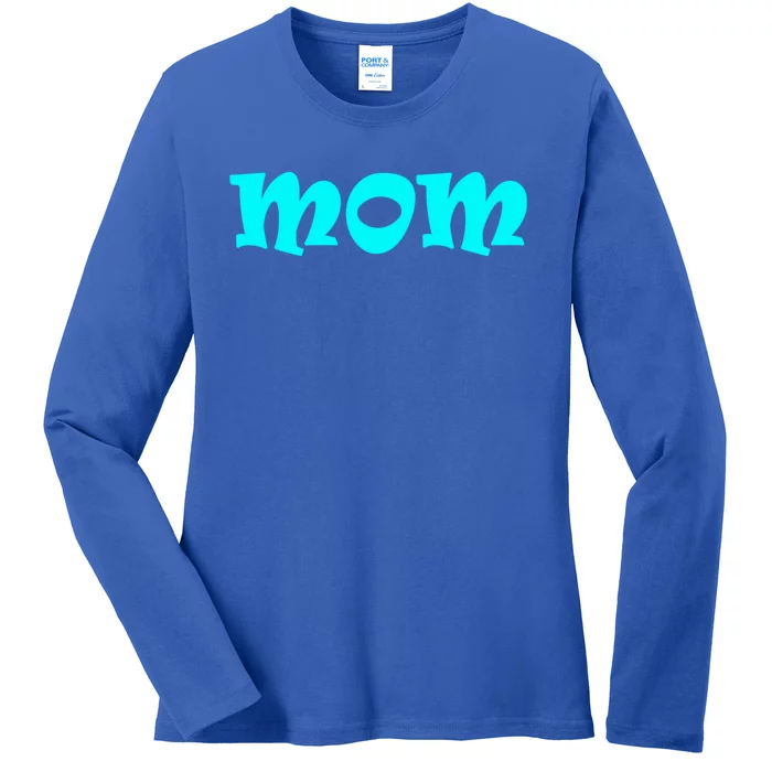 Mom A Fun And Simple Declaration Of Motherhood Status Gift Ladies Long Sleeve Shirt