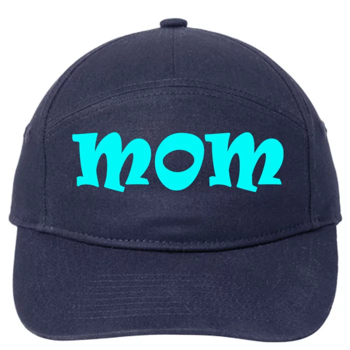 Mom A Fun And Simple Declaration Of Motherhood Status Gift 7-Panel Snapback Hat