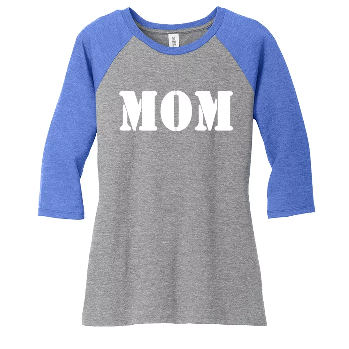 Mom A Fun And Simple Declaration Of Motherhood Status Gift Women's Tri-Blend 3/4-Sleeve Raglan Shirt