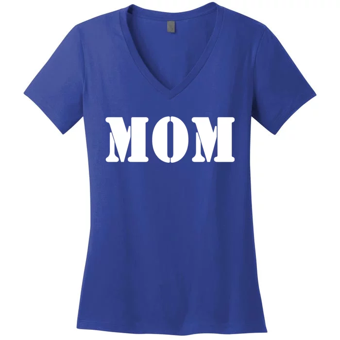 Mom A Fun And Simple Declaration Of Motherhood Status Gift Women's V-Neck T-Shirt