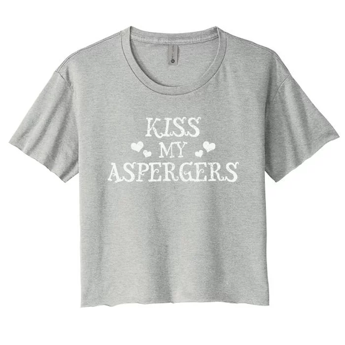 My Aspergers Funny Autism Awareness Month Gift Women's Crop Top Tee