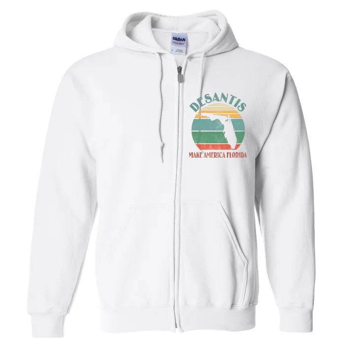 Make America Florida DeSantis 2024 Election Full Zip Hoodie