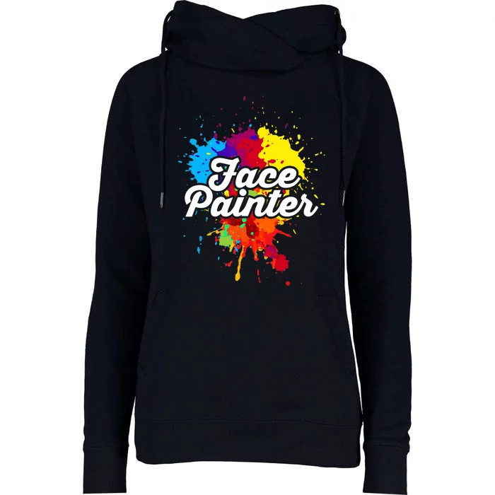 Makeup Artist | Face Artist | Artistic | Face Painter Womens Funnel Neck Pullover Hood