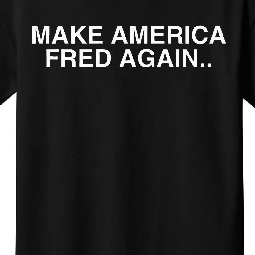 Make America Fred Again Techno House Rave Music Dj Edm Slay Kids T-Shirt