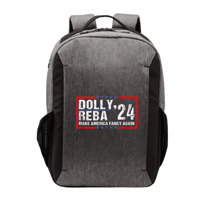 Make America Fancy Again Dolly 24 Reba 24 Vector Backpack