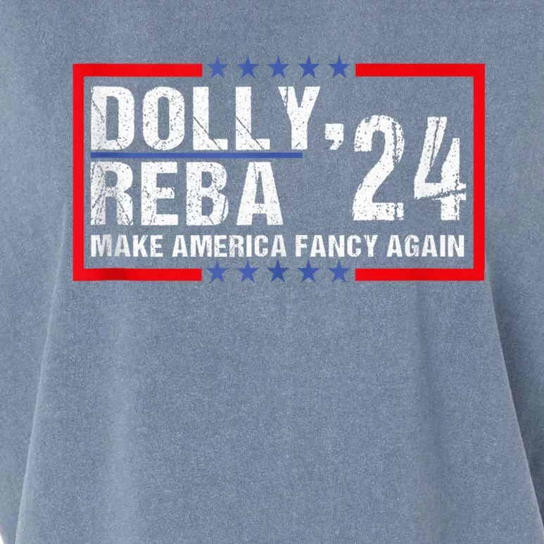 Make America Fancy Again Dolly 24 Reba 24 Garment-Dyed Women's Muscle Tee