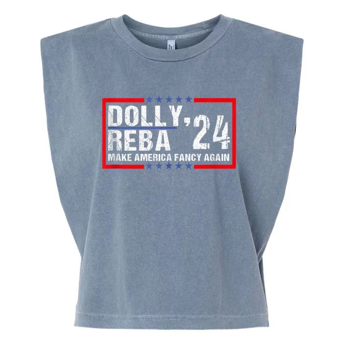 Make America Fancy Again Dolly 24 Reba 24 Garment-Dyed Women's Muscle Tee