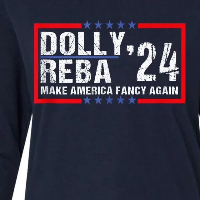 Make America Fancy Again Dolly 24 Reba 24 Womens Cotton Relaxed Long Sleeve T-Shirt