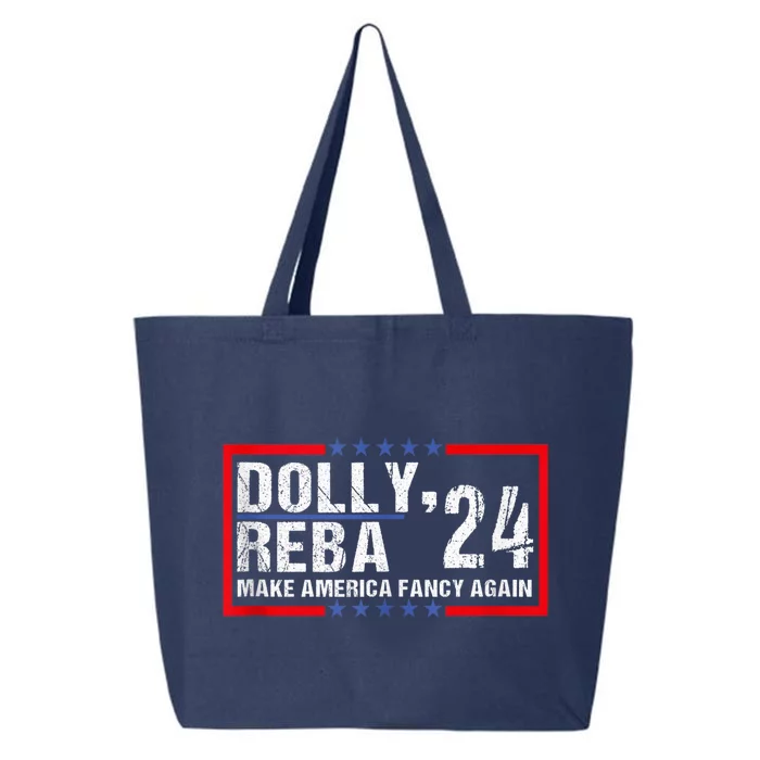 Make America Fancy Again Dolly 24 Reba 24 25L Jumbo Tote