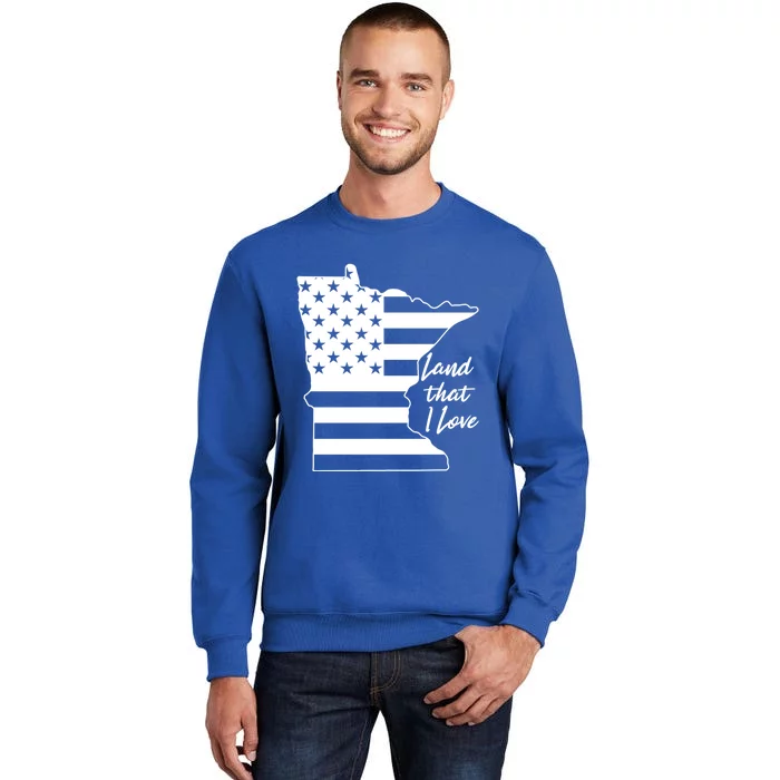 Minnesota American Flag Land That I Love Gift Tall Sweatshirt