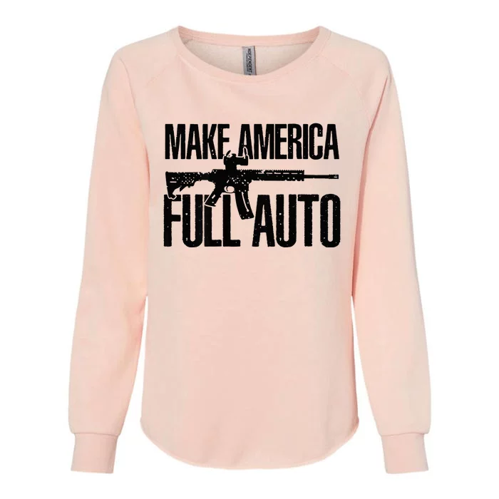 Make America Full Auto Womens California Wash Sweatshirt