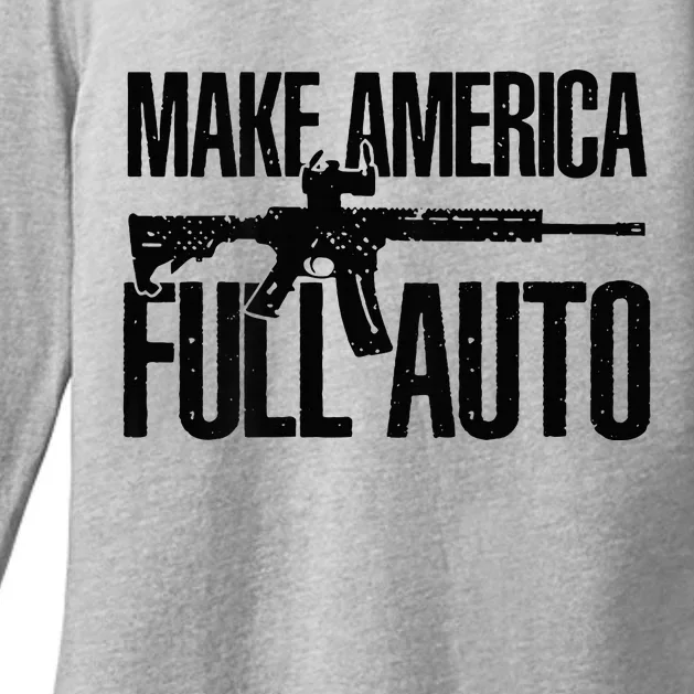 Make America Full Auto Womens CVC Long Sleeve Shirt