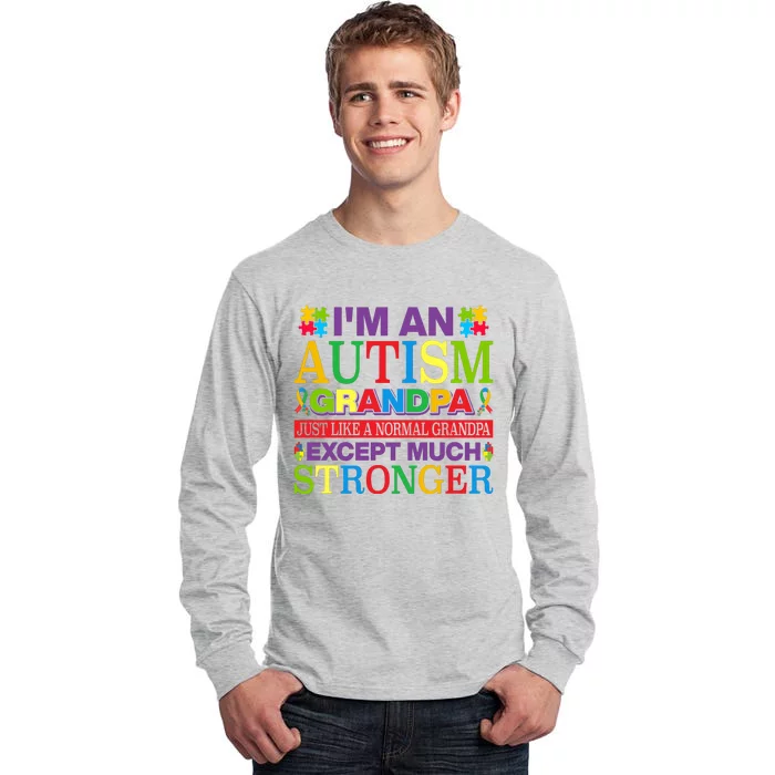 Motivational Autism Grandpa Autism Awareness Slogan Autism Advocacy Tall Long Sleeve T-Shirt