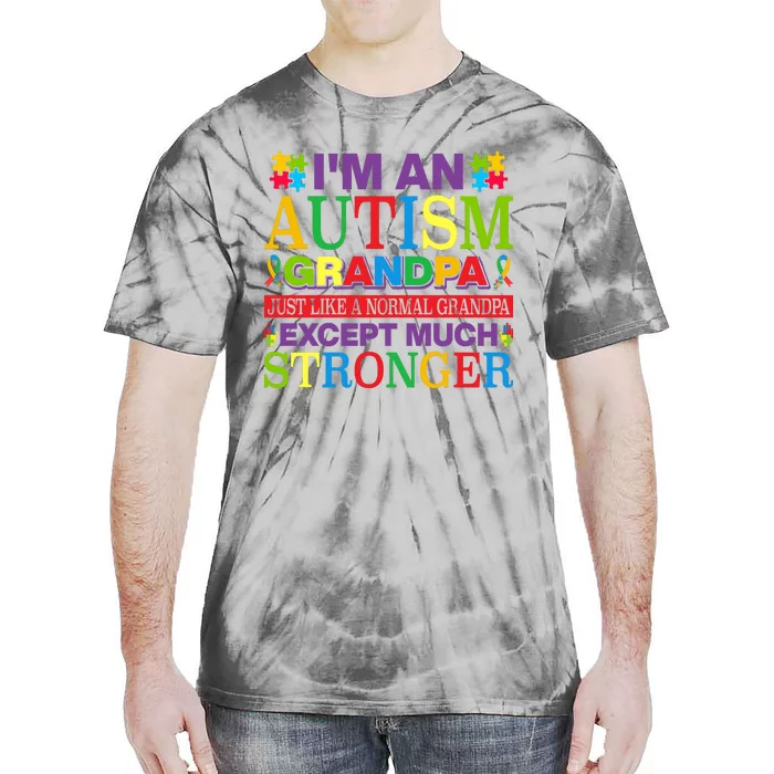 Motivational Autism Grandpa Autism Awareness Slogan Autism Advocacy Tie-Dye T-Shirt