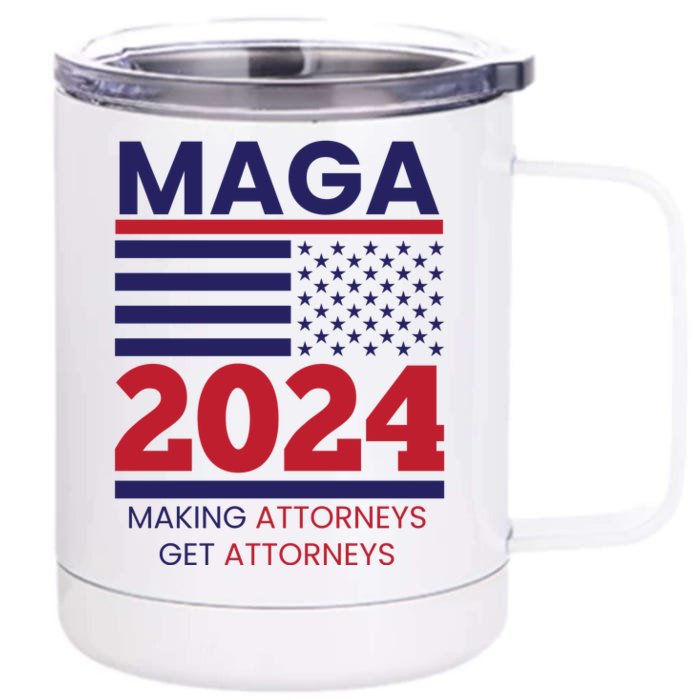 Making Attorneys Get Attorneys Maga Front & Back 12oz Stainless Steel Tumbler Cup