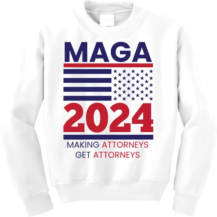 Making Attorneys Get Attorneys Maga Kids Sweatshirt