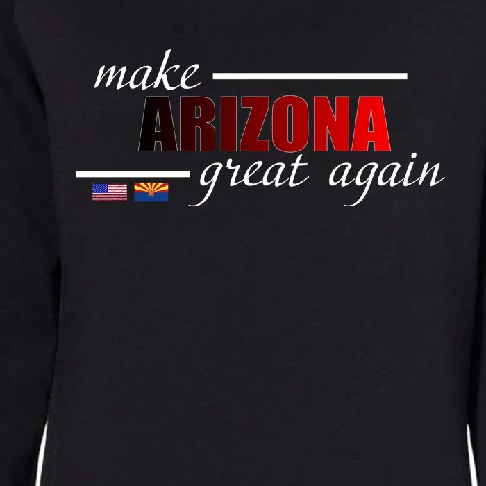 Make Arizona Great Again Womens California Wash Sweatshirt