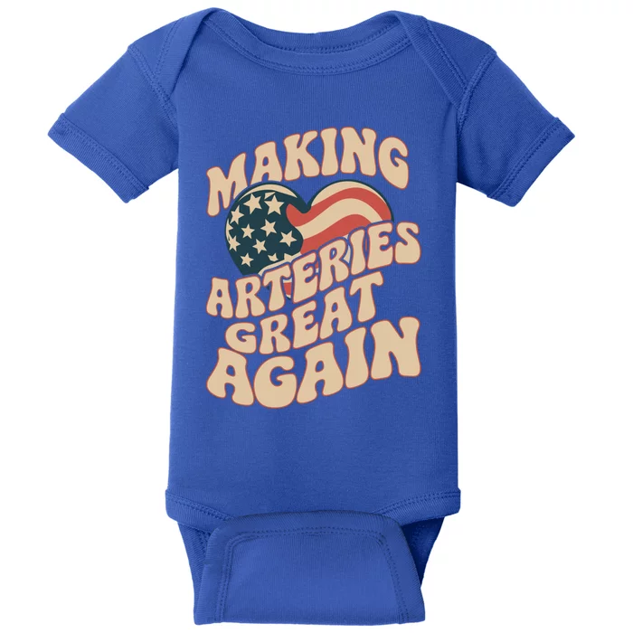 Making Arteries Great Again Cute Gift Baby Bodysuit