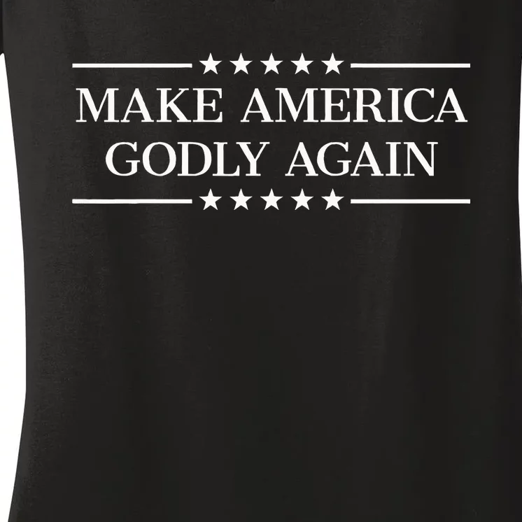 Make America Godly Again Women's V-Neck T-Shirt