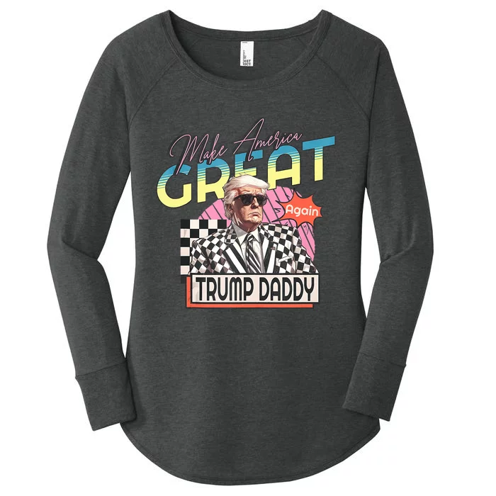 Make America Great Daddy Preppy Edgy Trump Daddy’S Home Women's Perfect Tri Tunic Long Sleeve Shirt