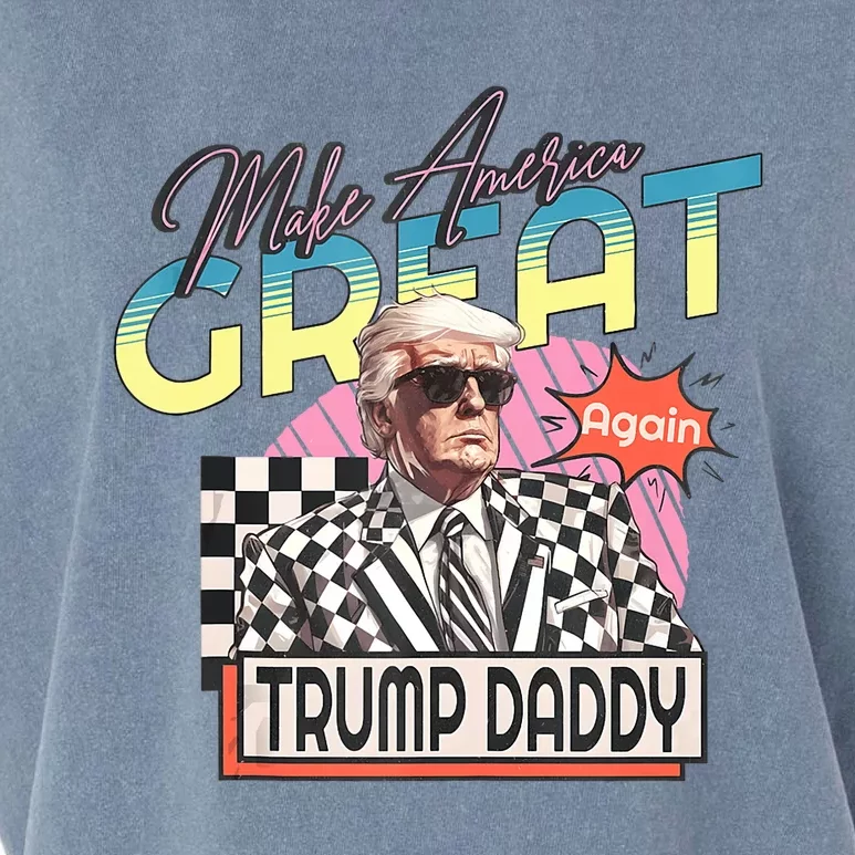 Make America Great Daddy Preppy Edgy Trump Daddy’S Home Garment-Dyed Women's Muscle Tee